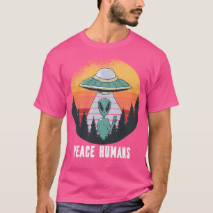 Camiseta Aliens Peace Humans Ufo Day