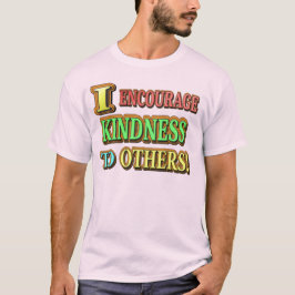 Camiseta "¡ALIENTO LA AMABILIDAD A OTROS!" Compra de diseño