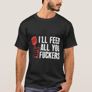 Camiseta Alimenta a todos tus amigos Gracioso Cocina Bbq Co