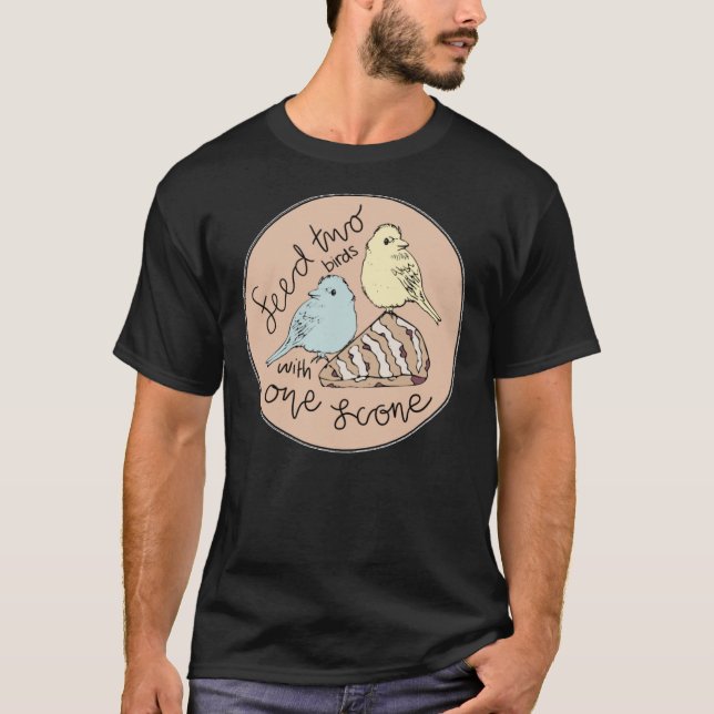Camiseta Alimenta Dos Aves Con Un Scone  (Anverso)