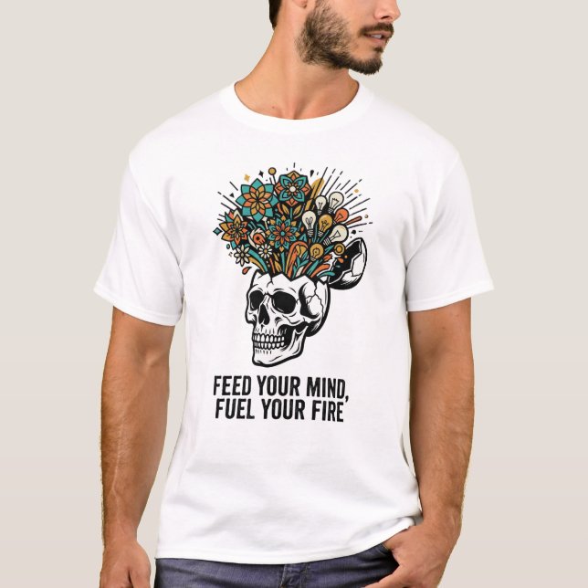Camiseta Alimenta Tu Mente Mantén Curiosa Calavera Creativa (Anverso)