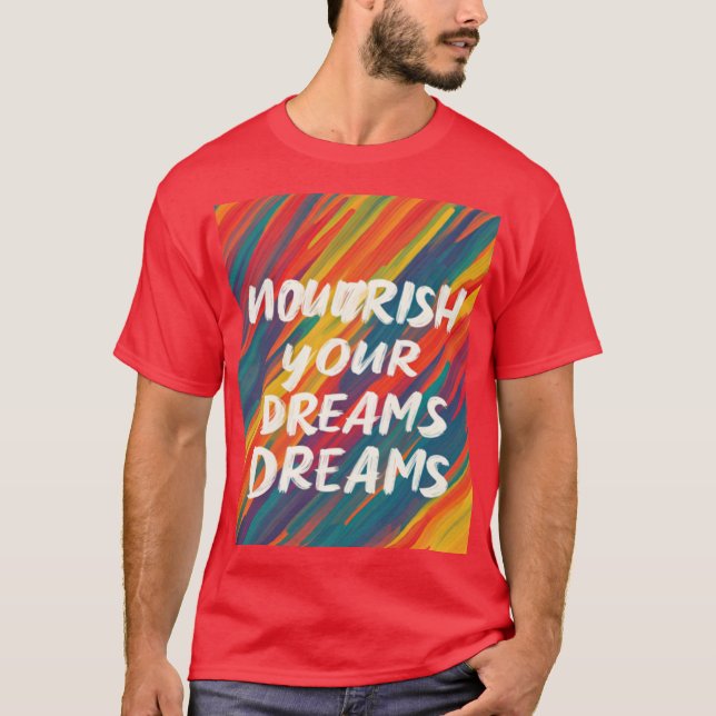 Camiseta Alimenta tus sueños (Anverso)