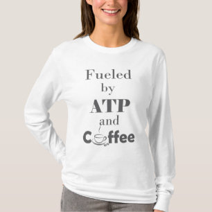 Camiseta Alimentado por ATP y Café
