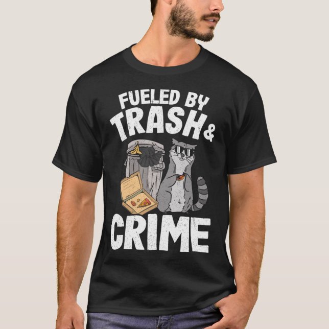 Camiseta Alimentado Por Basura Y Crimen, La Basura Puede Di (Anverso)