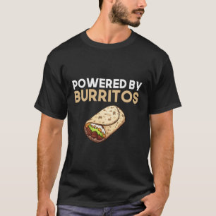 Camiseta Alimentado Por Burritos Burrito Fanático De La Com