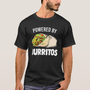 Camiseta Alimentado Por Burritos Tortilla Burrito Comida Me