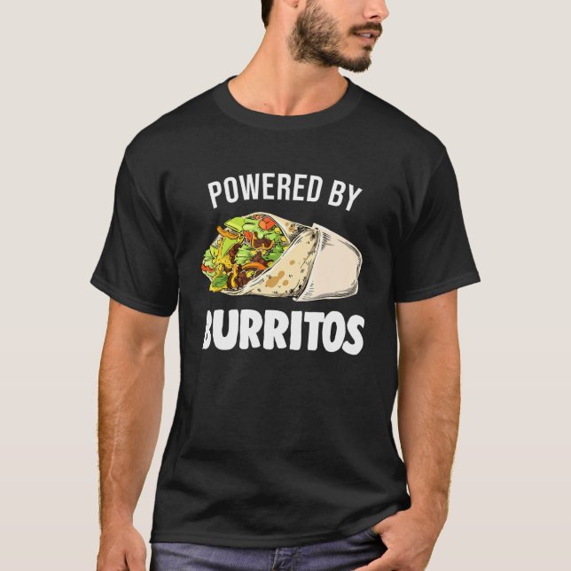 Camiseta Alimentado Por Burritos Tortilla Burrito Comida Me (Anverso)