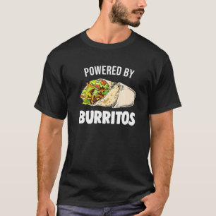 Camiseta Alimentado Por Burritos Tortilla Burrito Comida Me