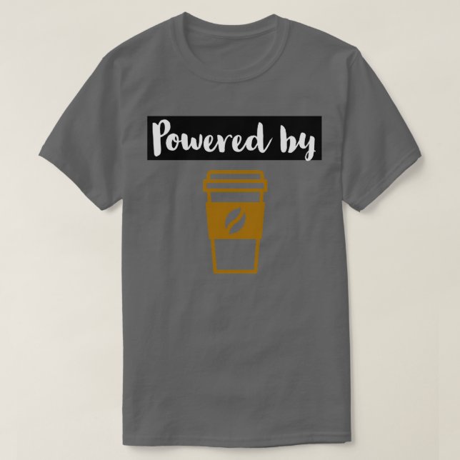 Camiseta Alimentado por café 3 (Diseño del anverso)