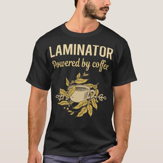 Camiseta Alimentado Por Café - Laminador (Anverso)