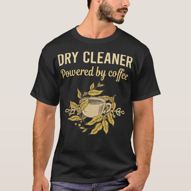 Camiseta Alimentado Por Café - Limpiador Seco (Anverso)