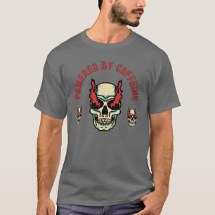 Camiseta Alimentado por Caffeine - Energía del cráneo