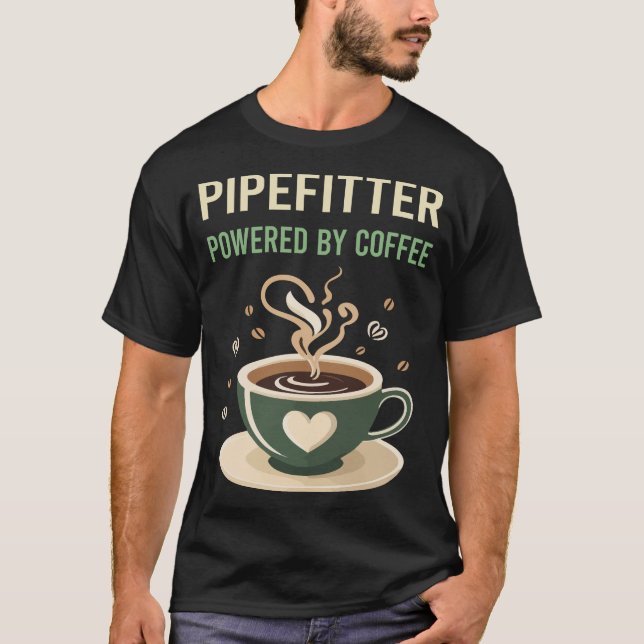 Camiseta Alimentado Por Coffee Pipefitter (Anverso)