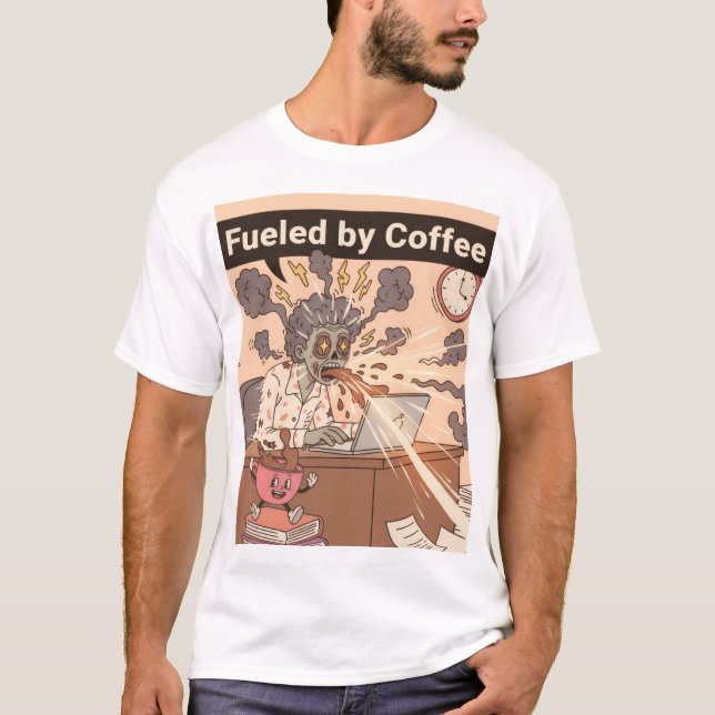 Camiseta Alimentado por Coffee T-Shirt - Tee divertido (Anverso)