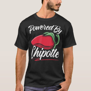 Camiseta Alimentado Por Comida Chipotle Flavor Spicy