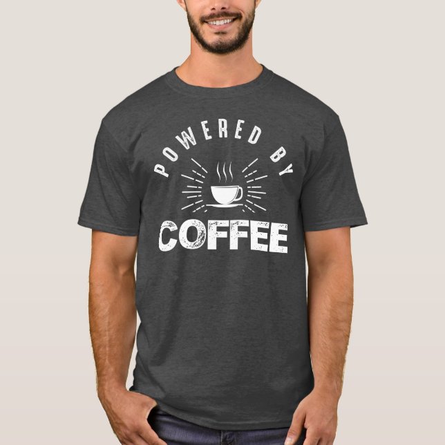 Camiseta Alimentado por el café (Anverso)