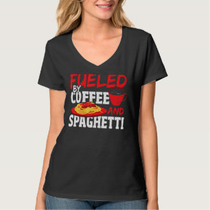 Camiseta Alimentado Por El Café Y El Espagueti La Pasta Ita