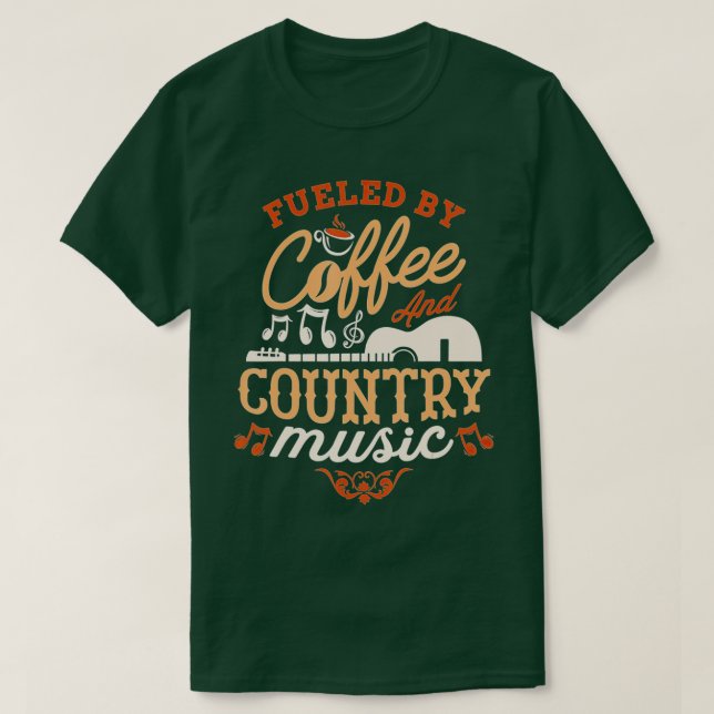 Camiseta Alimentado por el café y la música country, dicho  (Diseño del anverso)