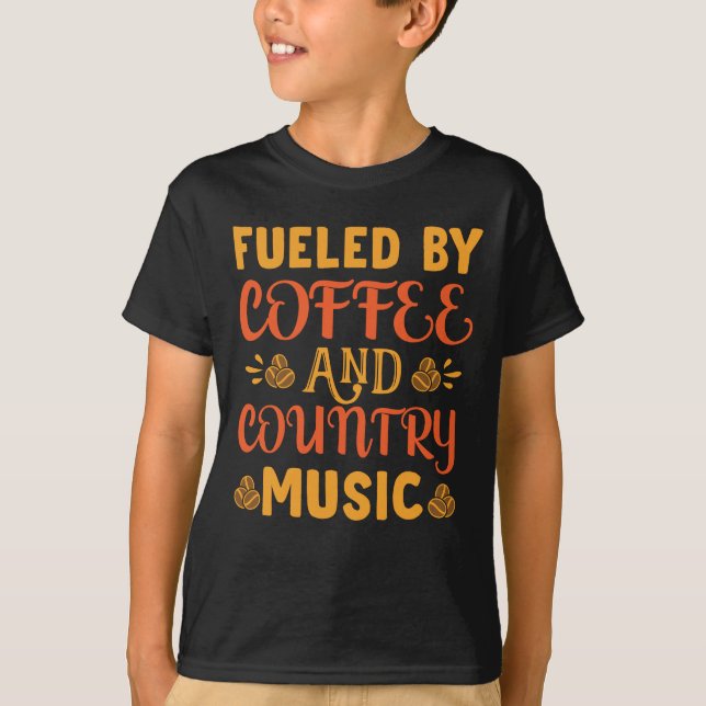 Camiseta Alimentado Por El Café Y La Música De País (Anverso)