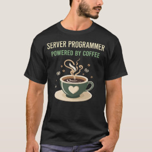 Camiseta Alimentado Por El Programador De Coffee Server
