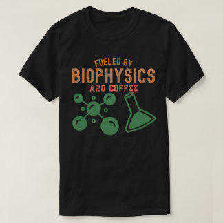 Camiseta Alimentado Por La Biofísica Y El Café