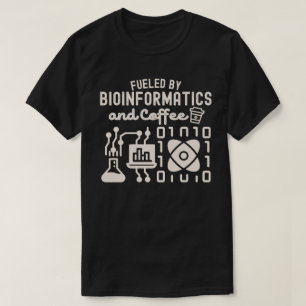 Camiseta Alimentado por la bioinformática y el café
