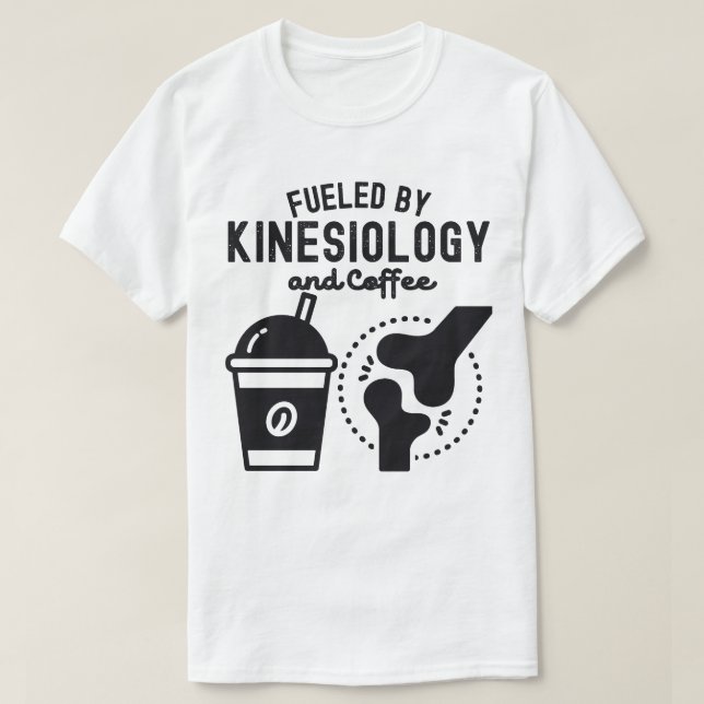 Camiseta Alimentado por la cinesiología y el café (Diseño del anverso)