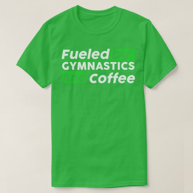 Camiseta Alimentado por la gimnasia y el café (Diseño del anverso)