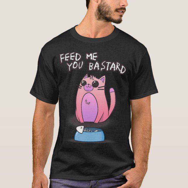 Camiseta Aliméntame bastardo (Anverso)