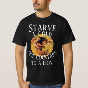 Camiseta Aliméntame cuando tengo Hambre, dame Cócteles a un