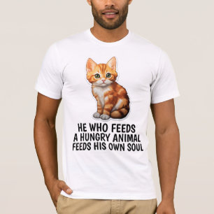 CAMISETA ALIMENTAR A LOS ANIMALES HAMBRIENTOS TU PROPIO GAT
