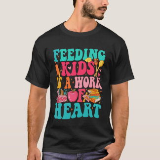 Camiseta Alimentar a los niños es un trabajo de corazón Caf