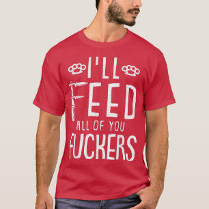 Camiseta alimentar mal a todos los fkers cocineros cocina d