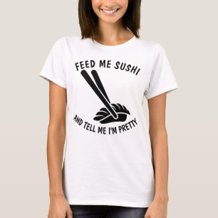 Camiseta ALIMENTARME SUSHI Y DÍGAME QUE SOY BONITO, camiset