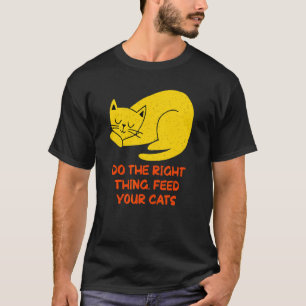 Camiseta Alimento Adecuado Para Tus Gatos Frases De Gatos D