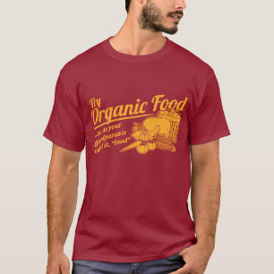 Camiseta Alimento biológico - sus abuelos lo llamaron la