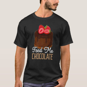 Camiseta Alimento de mi pastel de chocolate Sabor de panade