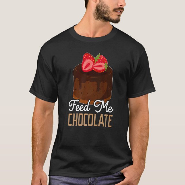 Camiseta Alimento de mi pastel de chocolate Sabor de panade (Anverso)