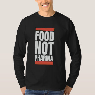 Camiseta Alimentos No Pharma Nutrición Orgánica Natural Nut
