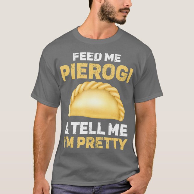 Camiseta Alimétame Pierogi Y Dime Mi Bonito (Anverso)