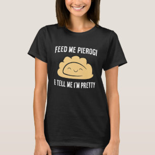 Camiseta Alimétame Pierogi y dime que soy un Bonito.