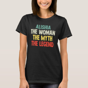 Camiseta Alishia La Mujer El Mito La Leyenda para Alishi