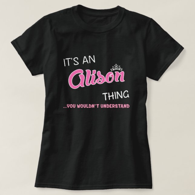Camiseta Alison cosa que no entenderías (Diseño del anverso)