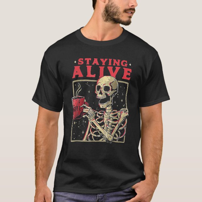Camiseta Alive Skeleton Drink Coffee Funny Skeleton (Anverso)