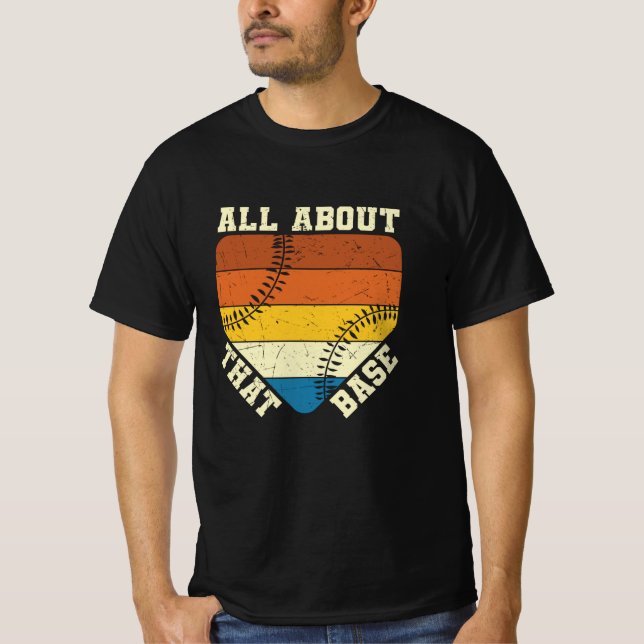 Camiseta All About That Base | Baseball beautiful design (Anverso)