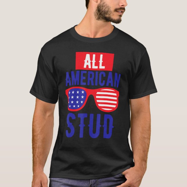 Camiseta All American 4th July Stud USA Flag Symbol of Your (Anverso)