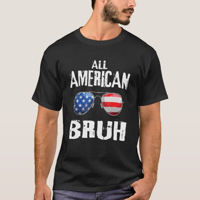 Camiseta All American Bruh 4th Of July Boys Patriotic Teens (Anverso)