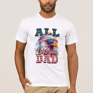 Camiseta All American Dad 4 of July Bald Eagle Bandera de E