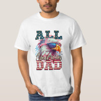 All American Dad 4 of July Bald Eagle Bandera de E