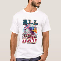 All American Dad 4 of July Bald Eagle Bandera de E